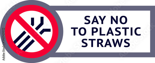 Say no to plastic: straws, trendy ecological sticker for print, modern vector illustration