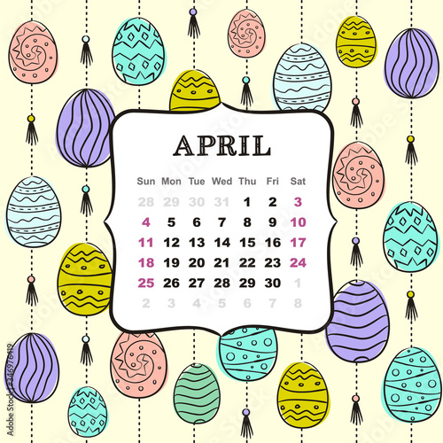Thematic template for a calendar for 2021. The month of April. Decoration for the calendar with Easter colorful eggs. Pattern for printing yearbooks. Vector hand-drawn illustration, doodle style.