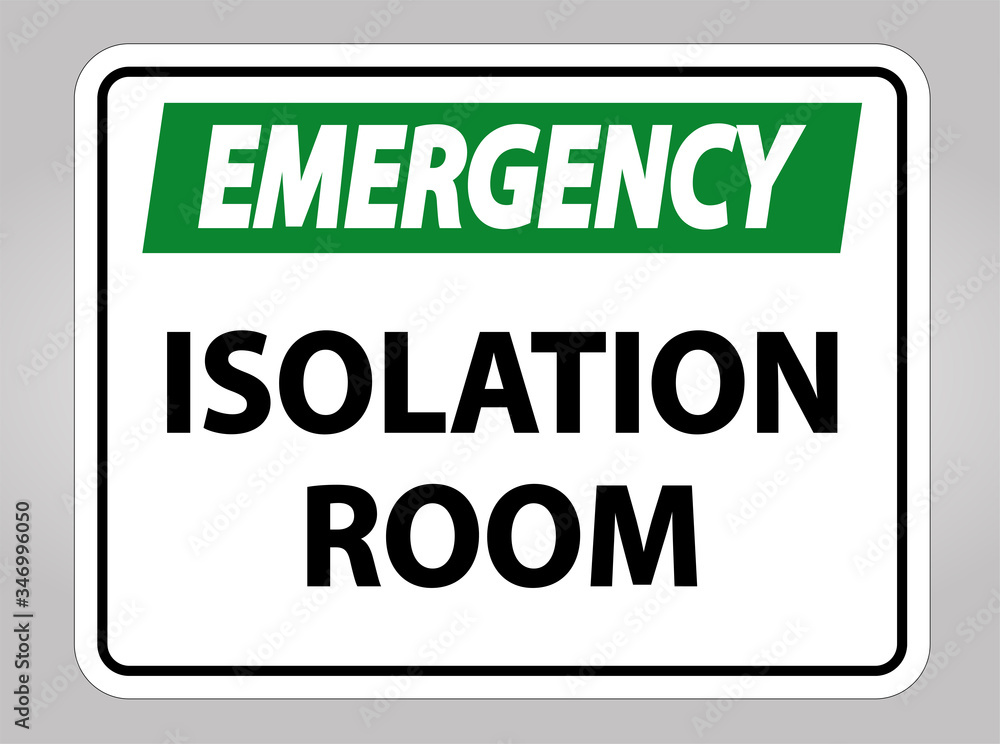 Emergency Isolation room Sign Isolate On White Background,Vector Illustration EPS.10 Emergency Isolation room Sign Isolate On White Background,Vector Illustration EPS.10