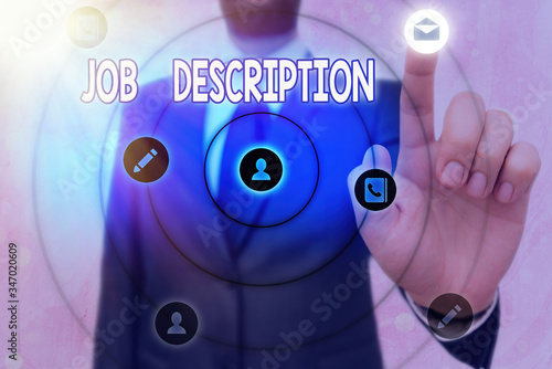 Conceptual hand writing showing Job Description. Concept meaning A document that describes the responsibilities of a position photo