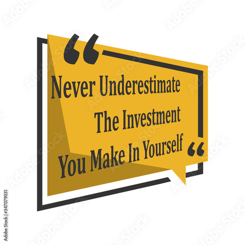 motivational inspiring positive quotes. never underestimate the investment you make in yourself. motivation quote on square shape vector typography illustration stock