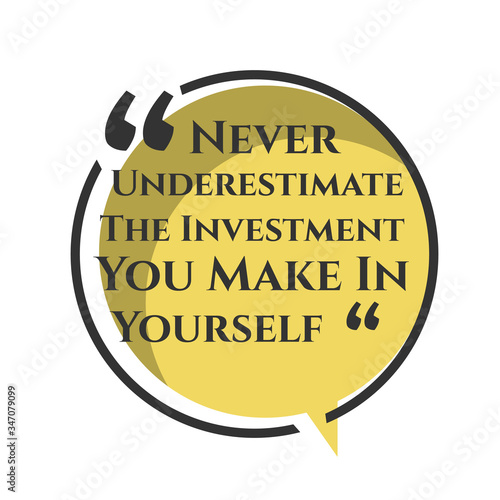 motivational inspiring positive quotes. never underestimate the investment you make in yourself. motivation quote on circle shape vector typography illustration stock