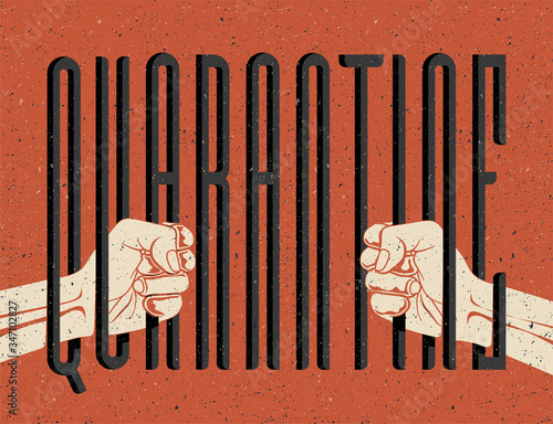 Two human hands holding quarantine word like behind bars. Quarantine restriction of freedom concept. Vintage styled vector illustration