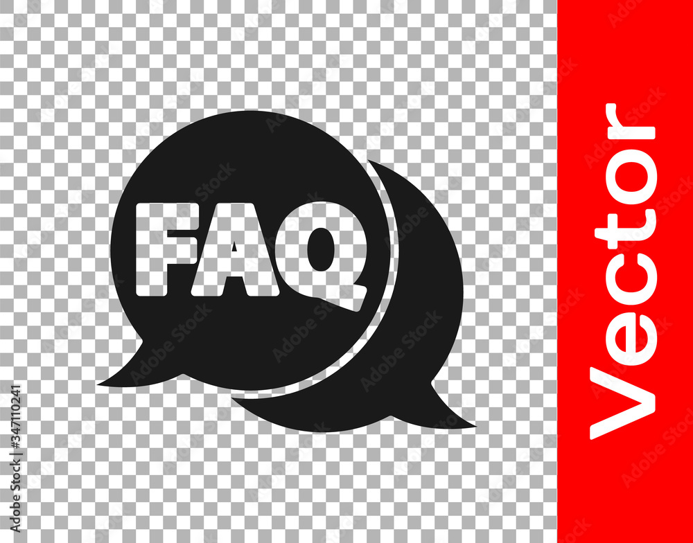 Black Speech bubble with text FAQ information icon isolated on transparent background. Circle button with text FAQ. Vector Illustration Black Speech bubble with text FAQ information icon isolated on transparent background. Circle button with text FAQ. Vector Illustration