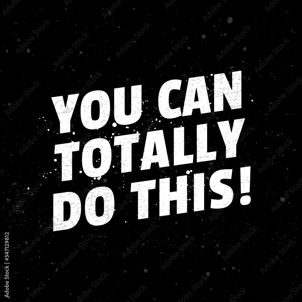 You Can Totally do this. Motivation Quotes Poster Design for Gym, Workout and Fitness Lovers