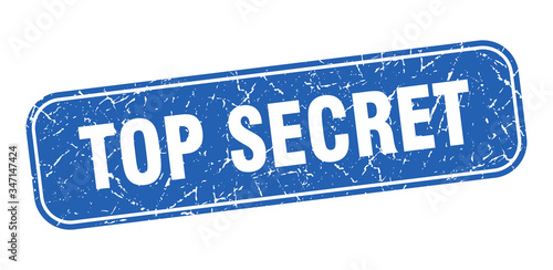 top secret stamp. top secret square grungy blue sign.