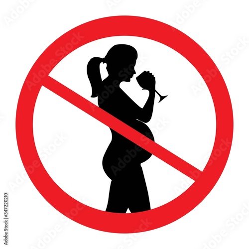Do not drink alcohol during pregnancy. No alcohol for pregnant woman, prohibition sign, vector illustration.