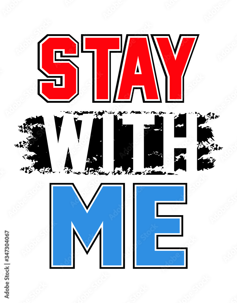 stay with me Vector illustration typography Free Vector stay with me Vector illustration typography Free Vector