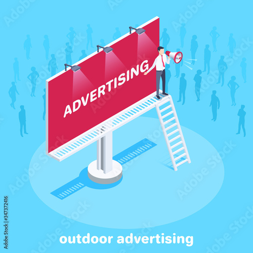 isometric vector image on a blue background, a man in business clothes with a loudspeaker stands on a billboard where the word advertising is printed on a red background, outdoor advertising