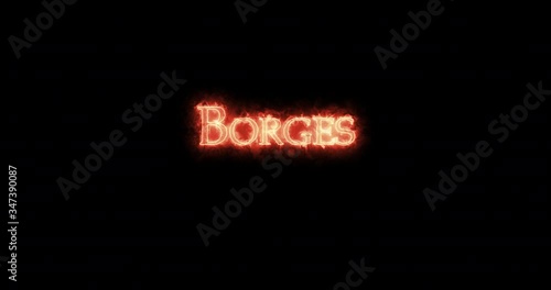 Borges written with fire. Loop photo