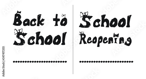 Two black and white signs with text of Back to School and School Reopening
