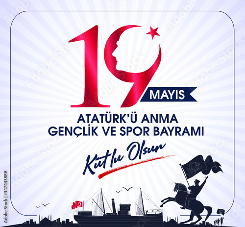 Milli Mucadelenin 101. Yılı, 19 mayıs Ataturk'u Anma, Gençlik ve Spor Bayramı, translation: 19 may Commemoration of Ataturk, Youth and Sports Day, 101th Year National Mucadelen.