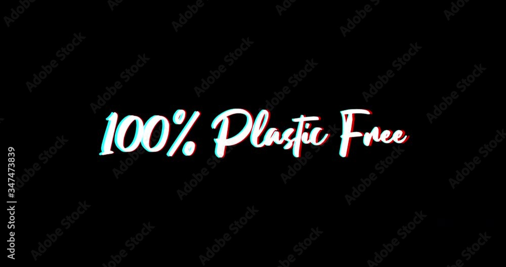 100% Plastic Free Text Glitch Effect Animation on Black Background-4K Resolution 100% Plastic Free Text Glitch Effect Animation on Black Background-4K Resolution