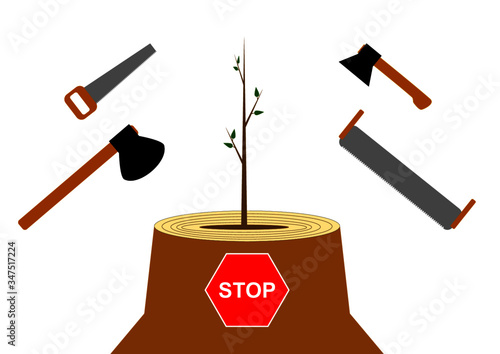 No deforestation with a carpentry tool with an ax. Environmental protection. Timber industry. Ecological catastrophy. Joiner's tool. Vector image. Stop sign.