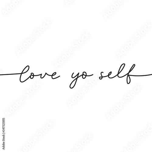 Love yoself lettering fashion inspiration card vector illustration. Motivational inscription. Hand lettering quote in black font. Isolated on white background