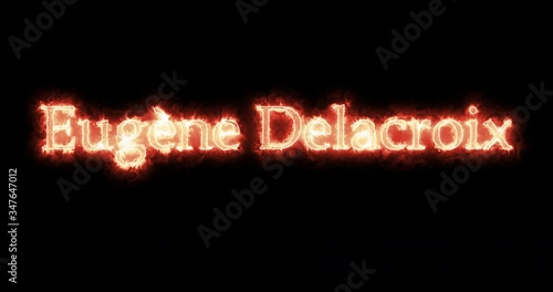 Eugène Delacroix written with fire. Loop