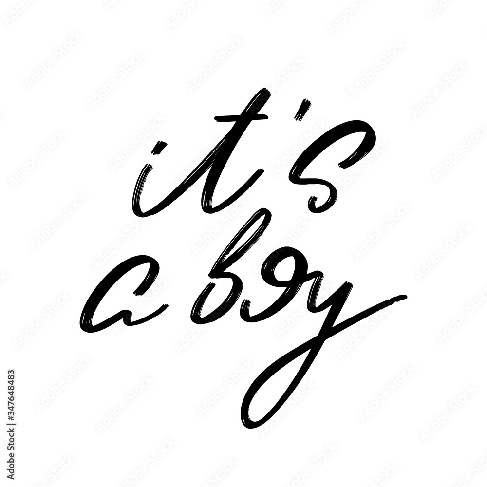 It's a boy. Vector hand drawn lettering isolated. Template for card, poster, banner, print for t-shirt, pin, badge, patch. It's a boy. Vector hand drawn lettering isolated. Template for card, poster, banner, print for t-shirt, pin, badge, patch.