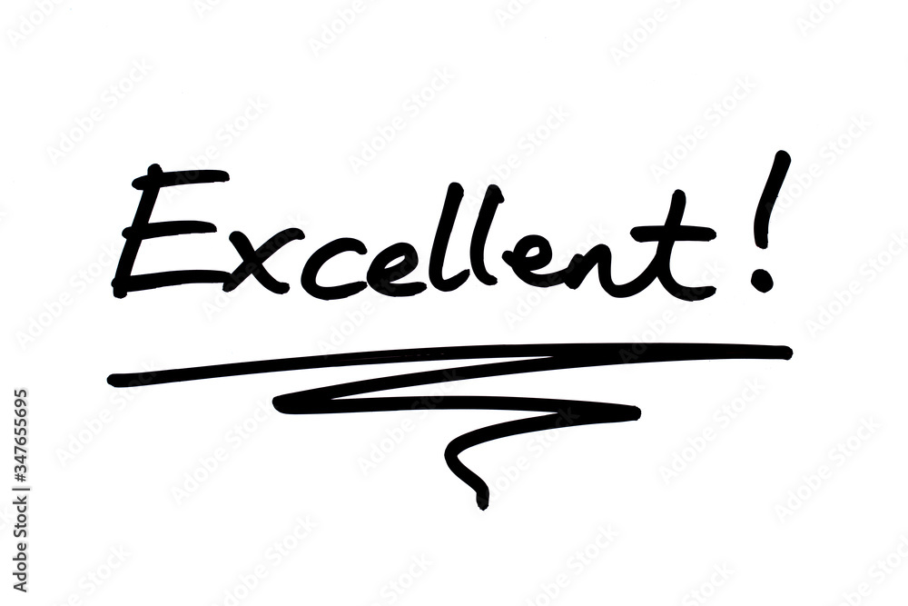 Excellent! Excellent!