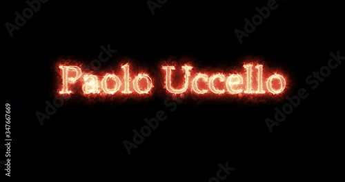 Paolo Uccello written with fire. Loop photo
