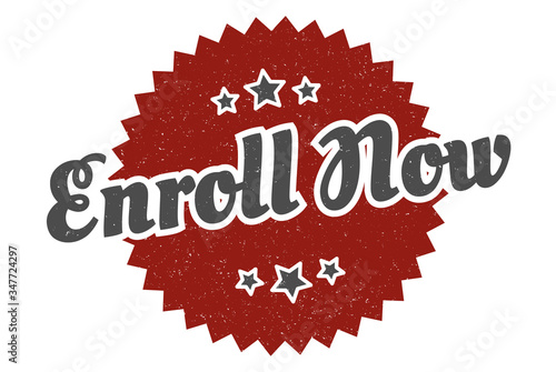 enroll now sign. enroll now round vintage retro label. enroll now