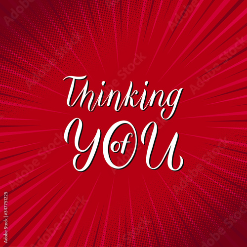 Thinking of you inscription. Greeting card with calligraphy. Hand drawn vector illustration. 