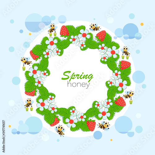 Spring honey. Strawberry wreath. Bee swarm collects honey. Vector illustration, poster, label