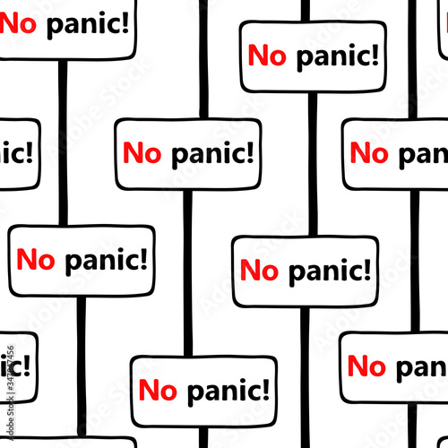 Sign with text No panic. Hand-drawn seamless pattern. Black lettering isolated on white background. Symbol call for calm, lack of panic, be careful. Information plate. Vector illustration for prints