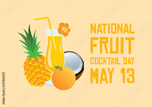 National Fruit Cocktail Day vector. Mix smoothie icon vector. Tropical and healthy fruit juice vector. Glass with orange and  pineapple juice vector. Fruit Cocktail Day Poster, May 13. Important day