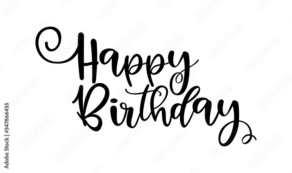 HAPPY BIRTHDAY. Handwritten modern brush lettering typography and calligraphy text. Black text - Happy Birthday on a white background. Template for greeting card, banner. Vector design illustration.