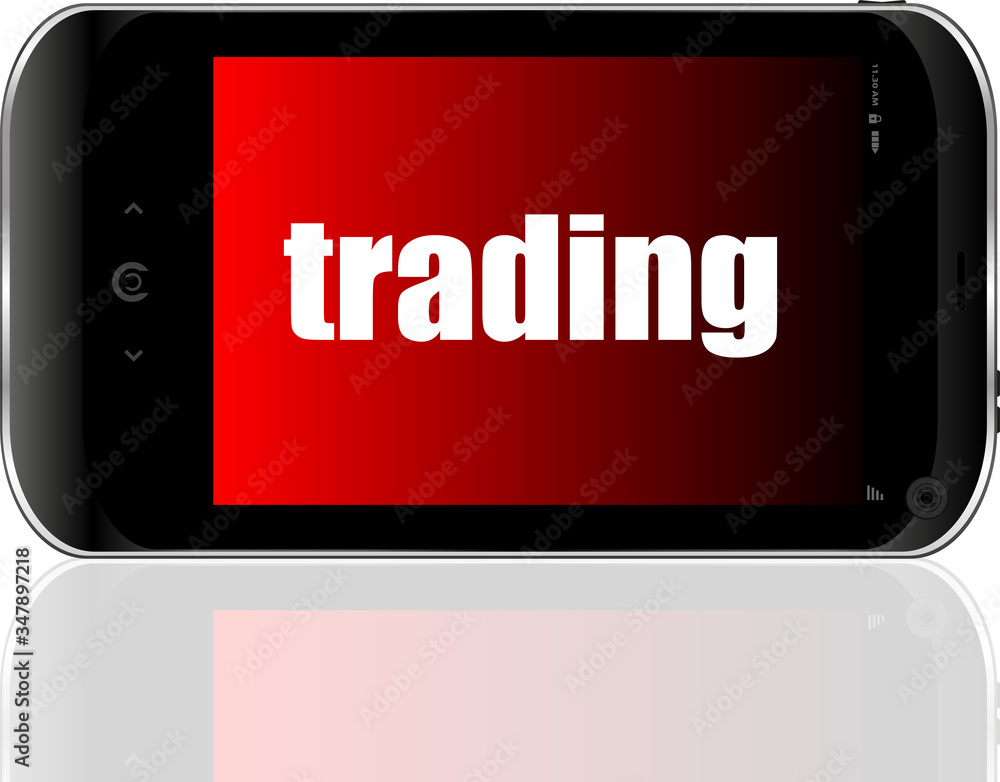 Text trading. Business concept . Detailed modern smartphone Text trading. Business concept . Detailed modern smartphone