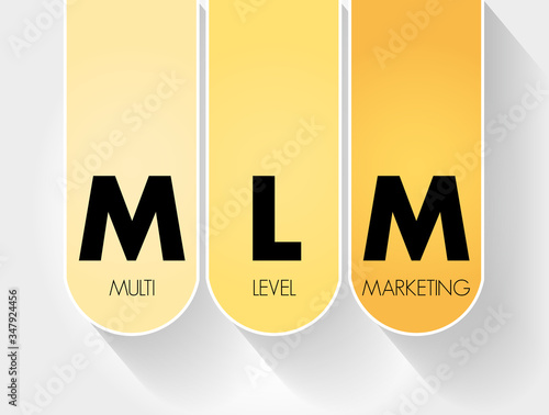 MLM - Multi Level Marketing acronym, business concept background