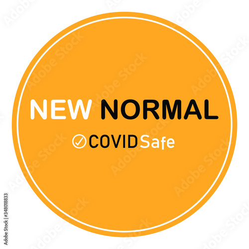 NEW NORMAL, COVID safe sign, disruptive innovation way of post covid-19 coronavirus pandemic concept