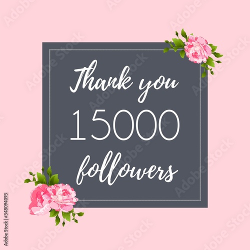 Thank you 15,000 followers social media banner, post © Irina