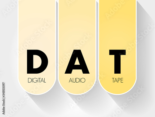 DAT - Digital Audio Tape acronym, technology concept background