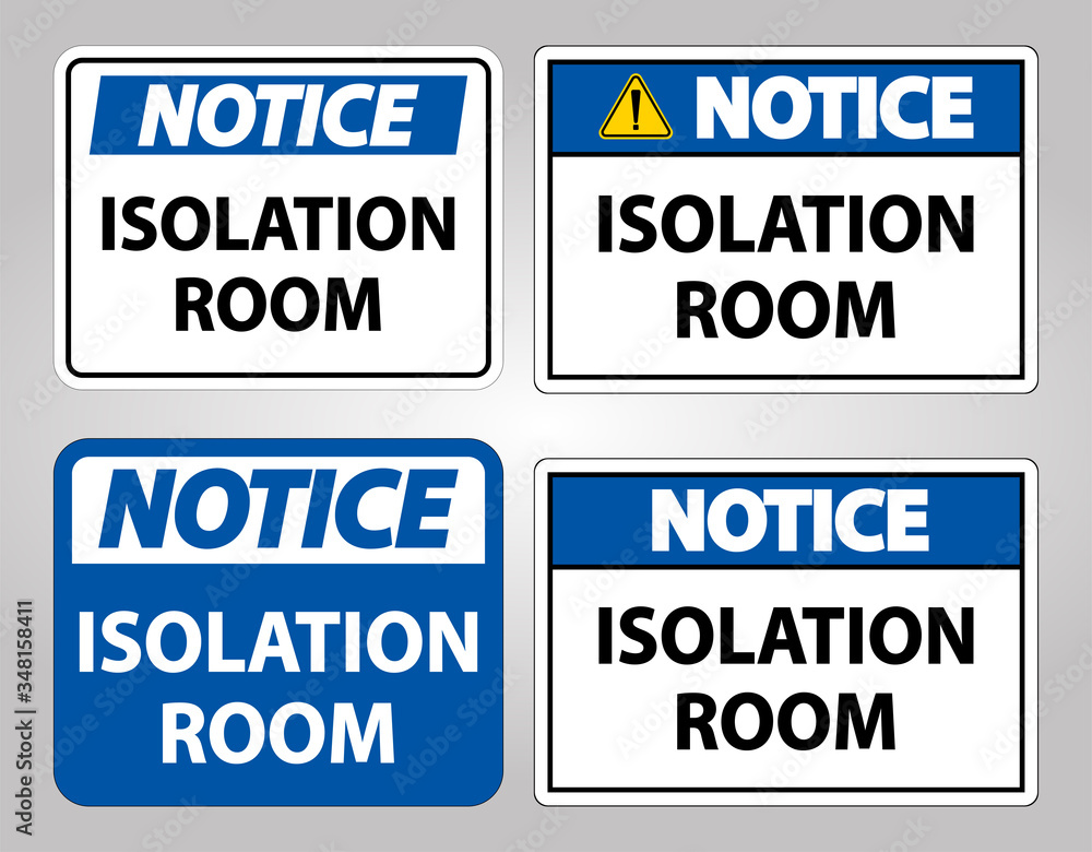 Notice Isolation room Sign Isolate On White Background,Vector Illustration EPS.10