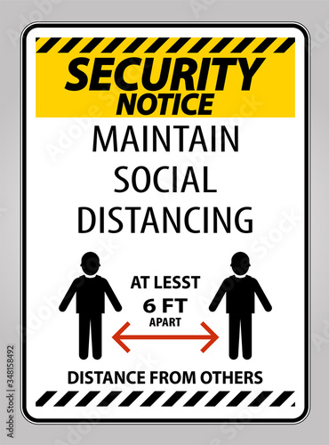 Security Notice Maintain Social Distancing At Least 6 Ft Sign On White Background,Vector Illustration EPS.10