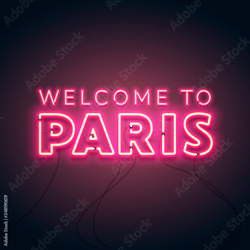 Vector Illustration Abstract Welcome To Paris Neon Glow.