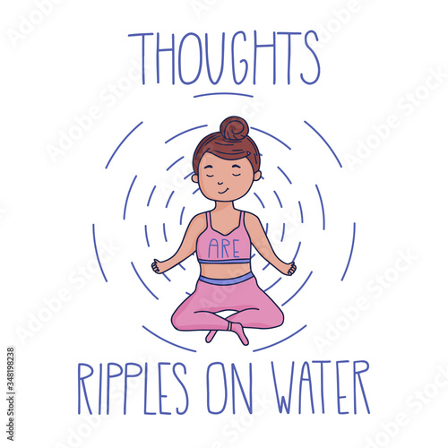 Doodle design of cute girl meditating. Mental health vector illustration. Thoughts are ripples on water. Hand written quote. Lotus pose.