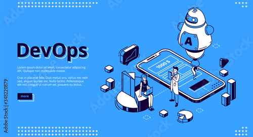 Devops isometric landing page, development and operation specialists work collaboration at huge mobile phone, robot and pie chart. Automation cycles software construction 3d vector line art web banner