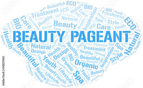 Beauty Pageant word cloud collage made with text only.