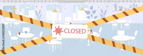 Restaurant service, canteen business closed. Hanging warning text sign board. Police border tape. No trespassing prevention entrance barrier. Coronavirus flu pandemic attention. Cafeteria interior
