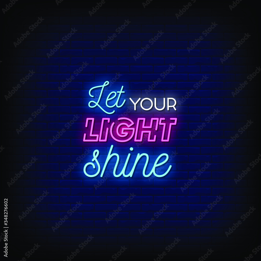 Obraz premium Let Your Light Shine Neon Signs Style Text Vector