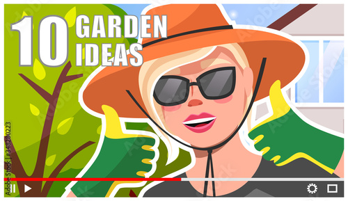 Concept of video player interface. Gardener woman shoot video of garden hacks. Professional farmer online streaming. Blogger or content creator make video tutorial for internet, social networks, vlogs