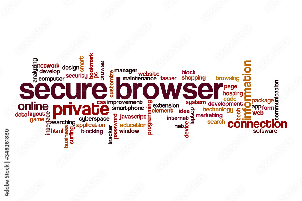 Secure browser word cloud concept Secure browser word cloud concept