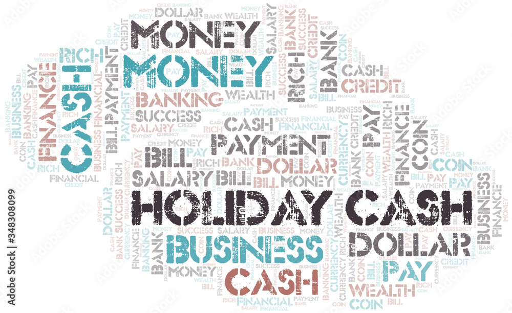 Holiday Cash typography word cloud. Holiday Cash typography word cloud.