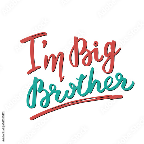 Big brother, Calligraphic Lettering sign, child nursery printable phrase. Vector illustration