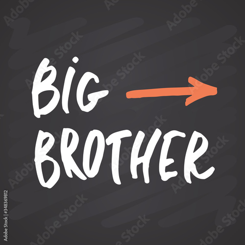 Big brother, Calligraphic Lettering sign, child nursery printable phrase. Vector illustration on chalkboard background