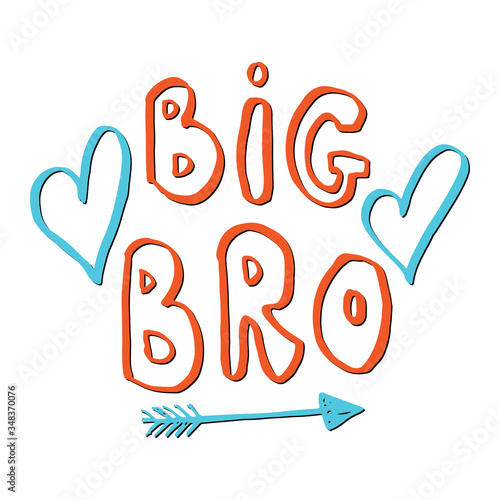 Big brother, Calligraphic Lettering sign, child nursery printable phrase. Vector illustration