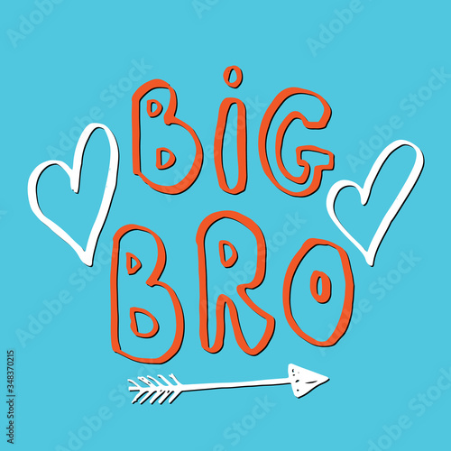 Big brother, Calligraphic Lettering sign, child nursery printable phrase. Vector illustration