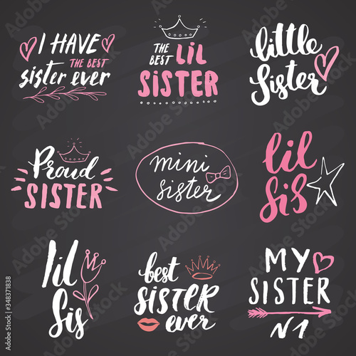 Sister calligraphic Lettering signs set, child nursery printable phrase set. Vector illustration on chalkboard background